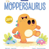 De Moppersaurus - Rachel Bright
