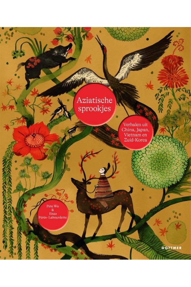 Aziatische sprookjes - Pete Wu van Gottmer | Kids Conceptstore Le Fanfare
