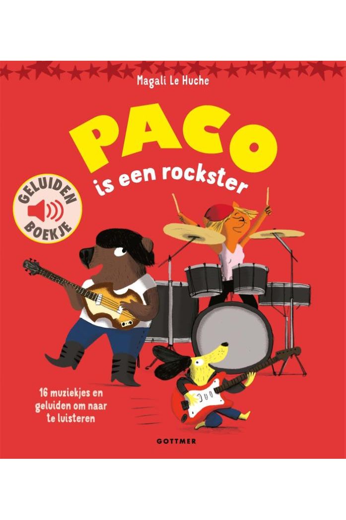 Paco is een rockster - Magali Le Huche van Gottmer | Kids Conceptstore Le Fanfare